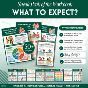 May include: A collection of colorful workbook pages with the text "Sneak Peak of the Workbook WHAT TO EXPECT?" and "Attachment Basics." The pages cover attachment styles, with illustrations and the text "50+ pages." The bottom reads "MADE BY A PROFESSIONAL MENTAL HEALTH THERAPIST."