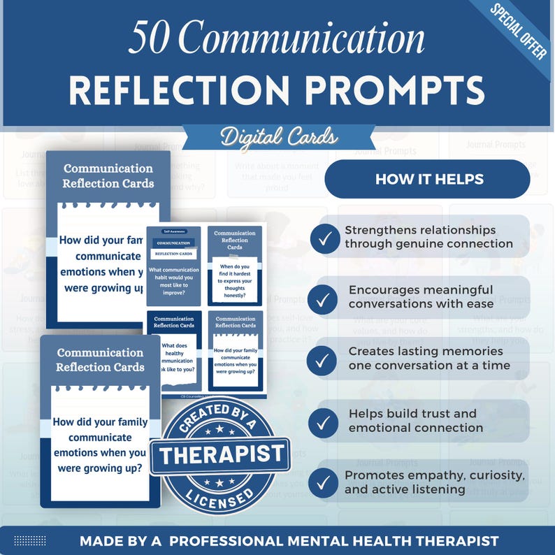 May include: A set of 50 Communication Reflection Prompts digital cards featuring blue and white text. The cards include questions like How did your family communicate emotions when you were growing up? A badge states Created by a Licensed Therapist.