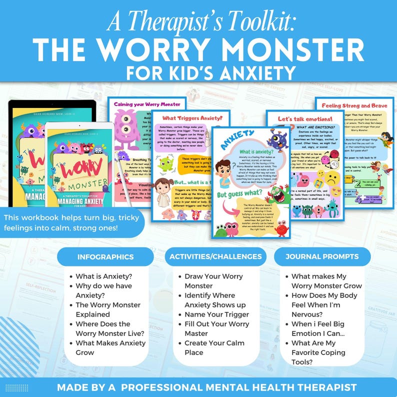 May include: A colorful workbook titled "The Worry Monster: Managing Anxiety" with illustrations of a monster. The workbook is designed to help children manage anxiety and includes activities, challenges, and journal prompts. The text on the cover reads "A Therapist's Toolkit: The Worry Monster for Kid's Anxiety."