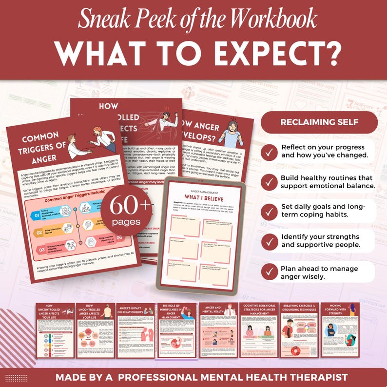 May include: A workbook with a red and white design, titled "WHAT TO EXPECT?" with the text "Sneak Peek of the Workbook" at the top. The workbook includes pages on anger management, self-reclamation, and coping habits. It has over 60 pages.