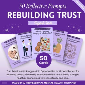 May include: A set of 50 digital cards with reflective prompts for rebuilding trust, featuring a purple and white design. The cards address topics like emotional intelligence and maintaining integrity in relationships. The text on the cards includes questions and phrases.