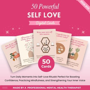 May include: A pink graphic with the text "50 Powerful Self Love Digital Cards." The image shows five cards with affirmations and prompts. A circular graphic reads "50 Cards." The bottom text reads "Turn Daily Moments into Self-Love Rituals!"