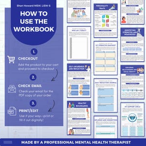 May include: A workbook with the title "HOW TO USE THE WORKBOOK" and instructions for checkout, email, and printing. The pages inside cover topics like personality traits, self-awareness, and healthy boundaries. The text "MADE BY A PROFESSIONAL MENTAL HEALTH THERAPIST" is at the bottom.