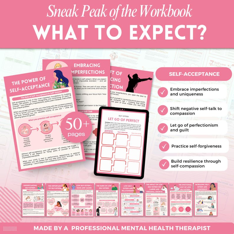 May include: A pink workbook titled "WHAT TO EXPECT?" with the text "Sneak Peak of the Workbook" at the top. The workbook includes pages on self-acceptance, embracing imperfections, and letting go of perfection. The workbook has over 50 pages and is made by a professional mental health therapist.