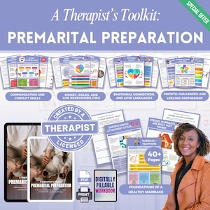May include: A Therapist's Toolkit for Premarital Preparation, featuring a workbook and resources. Includes topics like communication, finances, and emotional connection. The image shows a therapist and a digital workbook with over 40 pages.