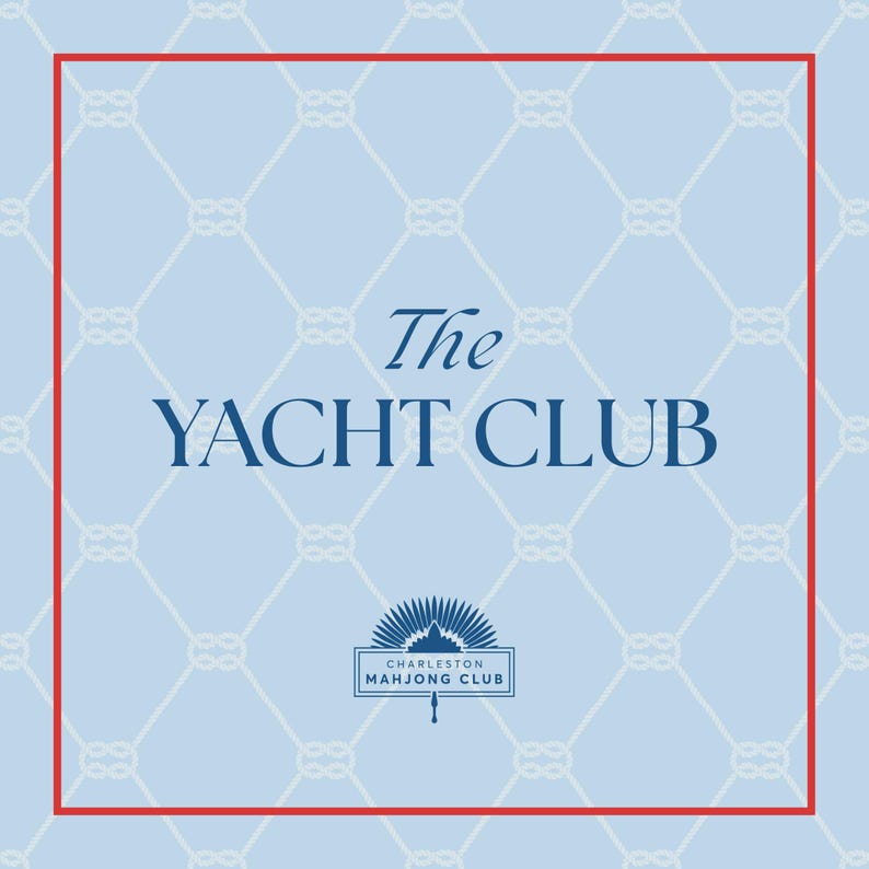 May include: Square graphic with a light blue background featuring a repeating white nautical knot pattern. The text "The YACHT CLUB" is in navy blue, with a red border. Below is a navy blue emblem with the text "CHARLESTON MAH JONG CLUB".