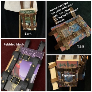 May include: Leather book holsters in bark, pebbled black, tan, and espresso colors. Each holster features adjustable straps, buckles, and holds a book. The holsters are designed to be worn on the body.
