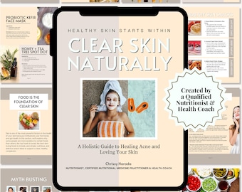 Natural Acne Solution for Clear Skin Naturally: A Holistic Acne Healing Guide - Natural Skincare for Teens (32-Page Digital PDF Book)