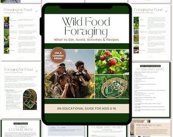 May include: A digital guide titled "Wild Food Foraging" with the subtitle "What to Eat, Avoid, Activities & Recipes." The cover features a photo of people foraging, berries, and a basket of plants. The guide is for kids aged 8-16 and is a 14-page PDF download.