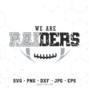 Raiders Football Svg, We Are Riders Svg, Football Svg, Sports Svg, Football Shirt, Sublimation Designs, Png Dxf Jpg Eps