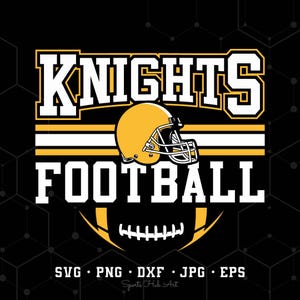 Knights Mascot SVG PNG, Knights Football SVG, Varsity Knights Shirt, School Spirit Mascot Svg, Football Cheer Sublimation, Football Mom