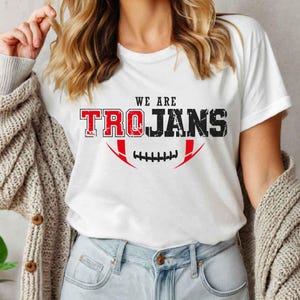 Trojans Football Svg, We Are Trojans Svg, Football Svg, Sports Svg, Football Shirt, Sublimation Designs, Trojans Png, Png Dxf Jpg Eps