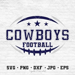 Cowboys Football Svg, Football Svg, Sports Svg, Football Shirt, Sublimation Designs, Png Dxf Jpg Eps