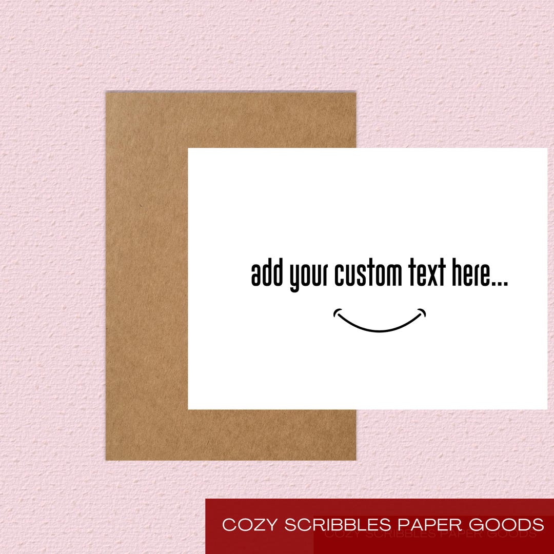 Custom Text Greeting Card, Personalized Message Card, Funny Custom Card ...