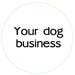Your Dog Business
