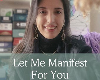 May include: A person with dark hair and earrings smiles at the camera. The image features the text "Let Me Manifest For You" and "Same Hour/Same Day". The top banner reads "Very Detailed".
