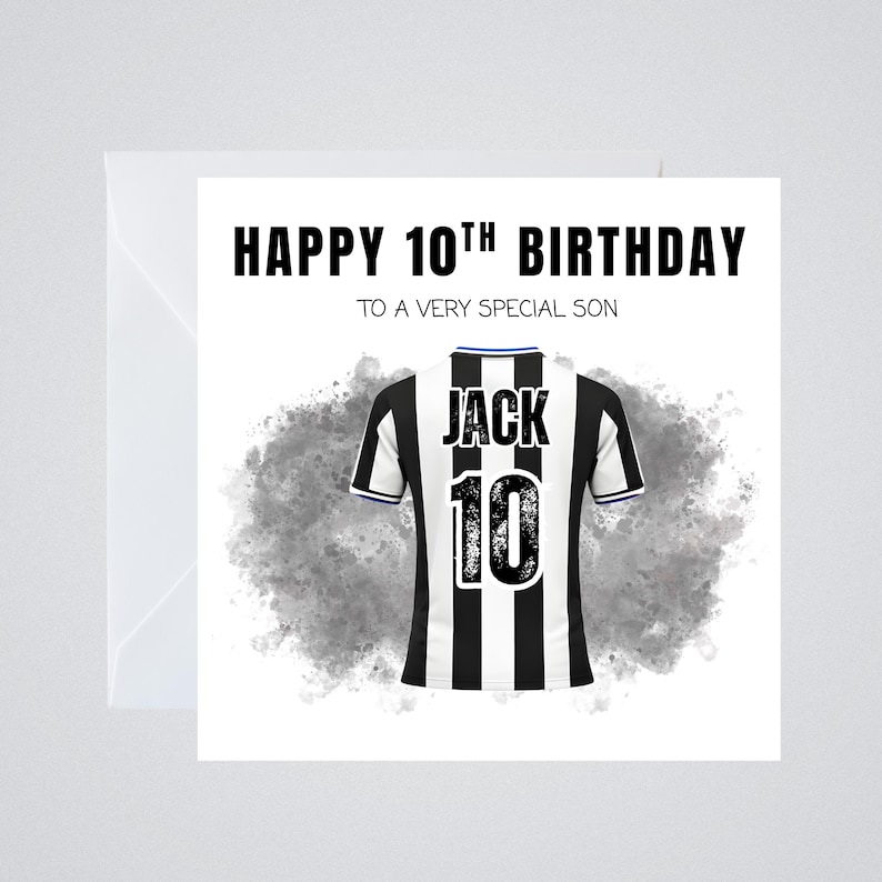 May include: A greeting card with the text "HAPPY 10TH BIRTHDAY TO A VERY SPECIAL SON." The card features a black and white striped soccer jersey with the name "JACK" and the number "10" on the back. A gray watercolor effect is in the background.