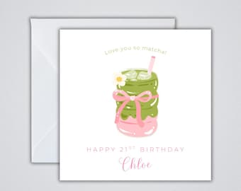 Matcha Personalised Birthday card | Daughter, Granddaughter, Niece, Friend | Any Age | Love you a Matcha |