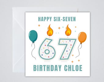 Personalised Birthday Card | 67 Meme | Viral "Six Seven" Design | Funny Children's Cards | Brainrot card | 6-7 Birthday Card