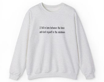 Book Lover Sweatshirt, I Fell in Love Between the Lines Embroidered Crewneck, Dark Romance Reader Sweater, Gothic Bookish Apparel