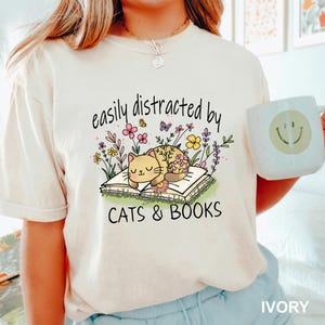 Easily Distracted By Books and Cats Shirt, Comfort Colors, Cat Lover Shirt, Bookish Shirt, Book Lover Shirt, Bookworm Tee 283065
