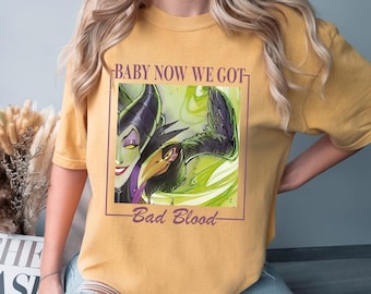 Maleficent Disney Villains Shirt, Comfort Colors, Baby Now We Got Bad Blood Shirt, Disney Sleeping Beauty Shirt, Bad Witches Club Tee 283722