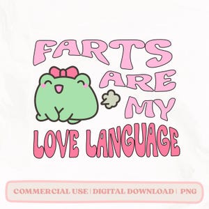 Le scoregge sono il mio linguaggio dell'amore PNG di San Valentino, PNG di rana carina PNG sarcastico ispiratore, Disegni di adesivi carini e sarcastici per San Valentino PNG