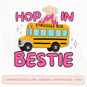 Struggle Bus Hop In Bestie PNG, Trendy PNG, Beliebte PNG, Süßes Aufkleberdesign, Mentale Gesundheit Png, Lustige Angst Png, Viral Girly Png, Digital