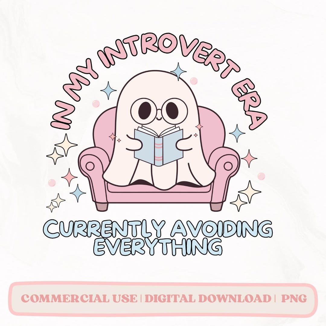 In My Introvert Era PNG, Cute Ghost Funny Halloween PNG, Girly ...