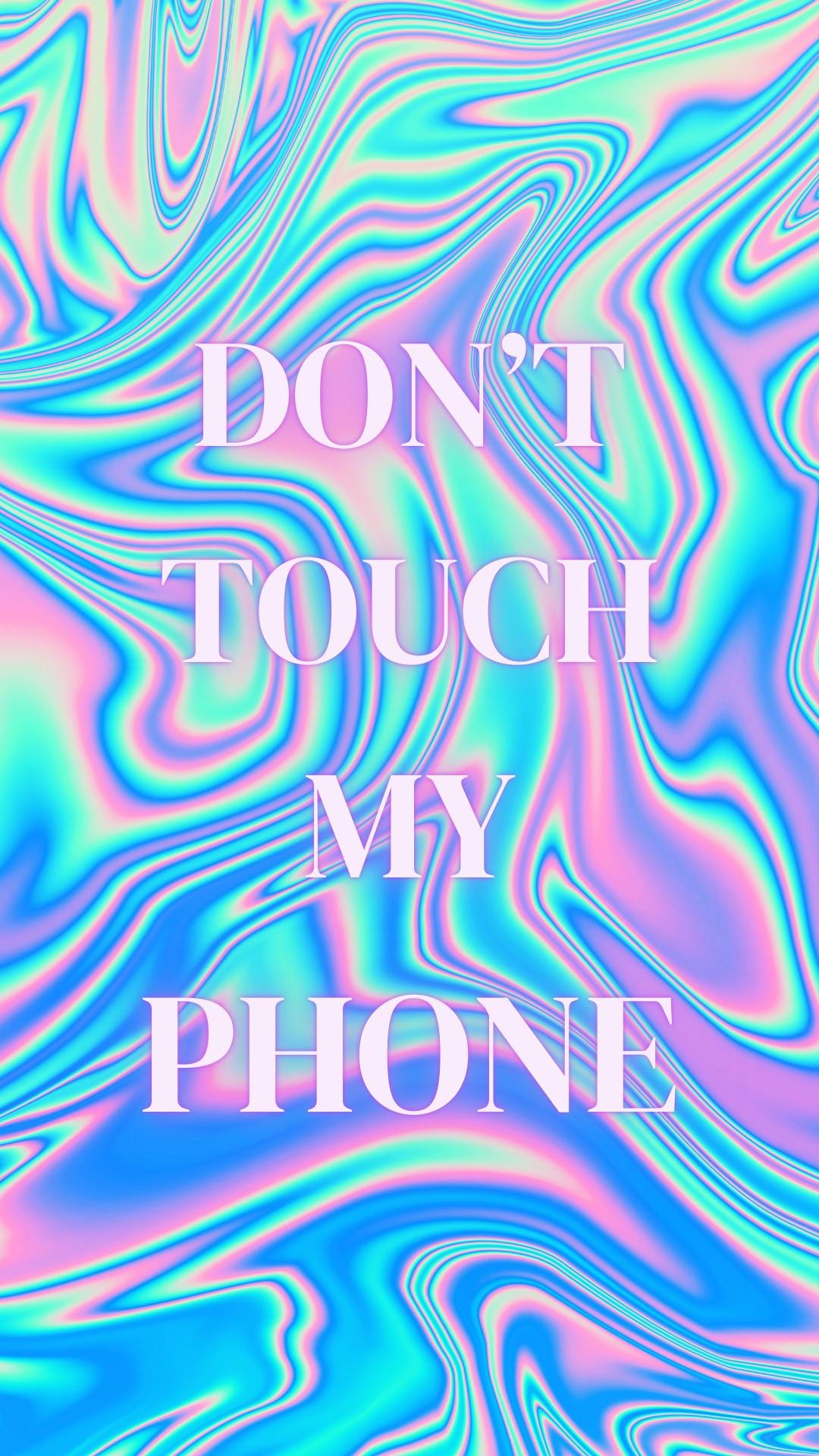 Cute 'don't Touch My Phone' Smartphone Wallpaper Digital Download