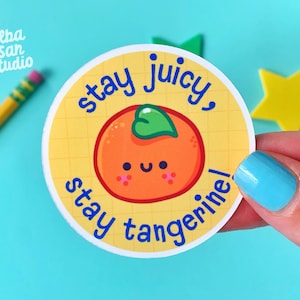 Adesivo Mandarino Carino - Adesivo Kawaii - Adesivo Stay Juicy - Collezione di Adesivi - Adesivi Alba San - Adesivo Diario