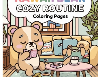 May include: A coloring page featuring two kawaii bears in a living room setting. One bear is reading a book while the other is relaxing on a couch with a cup of tea. The text "Kawaii Bear Cozy Routine Coloring Pages" is at the top of the page.