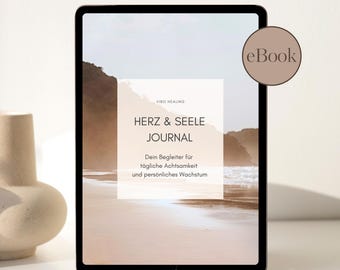 eBook Heart & Soul Journal / Mindfulness, emotional freedom, health, personal development / Diary and workbook to fill out