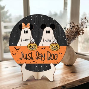Just Say Boo Disney Ghost Wood Sign, Personalized Mickey Minnie Ghost Wood Sign, Halloween Mouse Wooden Sign, Halloween Perfect Home Decor