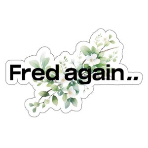 Adesivo Fred Again Presente Fred Again Produtos Fred Again House Music Fred Again EDM Art Impressão Fred Again Sala da caldeira Fred Again