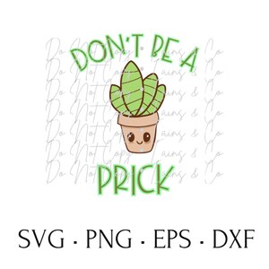 cactus SVG, don’t be a prick png, cute, funny, digital download, trending, dtf