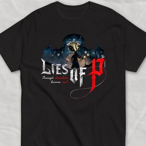 Maglietta personalizzata Lies of P "Through Deception" / Design unico e limitato