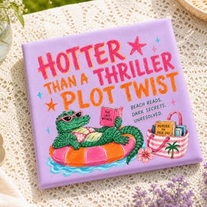 May include: A square, lavender book cover with the text "HOTTER THAN A THRILLER + PLOT TWIST" in pink and orange. An alligator in sunglasses floats on an orange inner tube. A tote bag with books and the text "MURDER ON PAGE 243" is on the right.