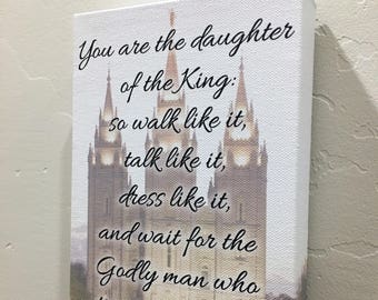 You are the Daughter of the King - LDS Salt Lake Temple Photo Canvas Wrap