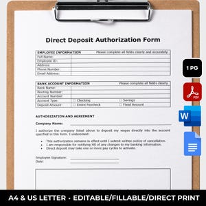 Op de afbeelding: Een Direct Deposit Authorization Form op een klembord. Het formulier bevat secties voor werknemers- en bankrekeninginformatie, autorisatie en overeenkomst. Het formulier is gelabeld "A4 & US LETTER * EDITABLE/FILLABLE/DIRECT PRINT."