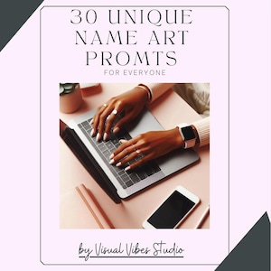 Unique name art prompts with sample images, prompt guide with images