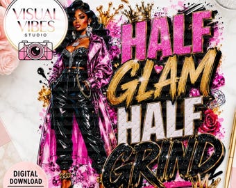 Half Glam Half Grind PNG