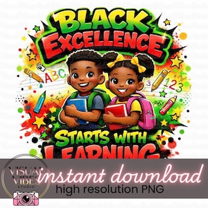Black Excellence Kids PNG, Back To School Art (Digital Download)