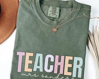 Personalized School Tshirt, Comfort Colors® Custom Teacher Shirt, Teacher Team Shirts, Teacher Gift, Customized Name Teacher Shirt Gift