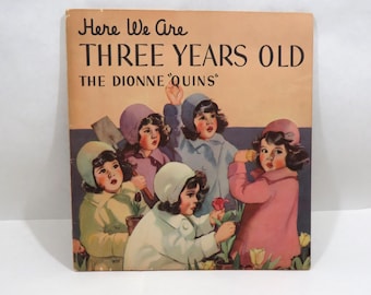 Dionne Quintuplets Book Three Years Old Quins Vintage 1937
