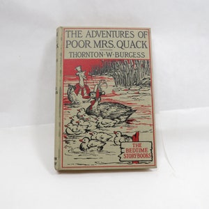 Bedtime Storybook Antique The Adventures of  Poor Mrs. Quack Thornton W Burgess