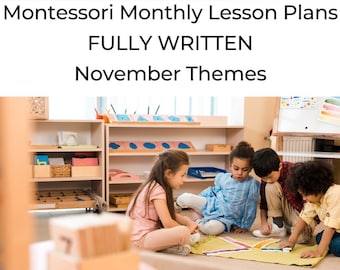 Montessori DAILY CURRICULUM November Monthly Lesson Plan 4 weeks of Step by Step Guide for Montessori Teachers Authentic Thorough AMS