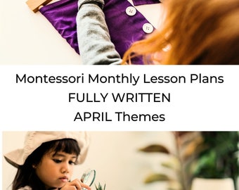 Montessori DAILY curriculum APRIL Monthly Lesson Plan  4 weeks of  Step by Step Guide for Montessori Teachers Authentic Thorough AMS