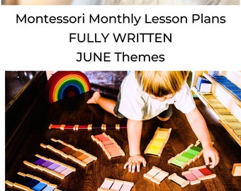 Montessori DAILY CURRICULUM June Monthly Lesson Plan 4 weeks of Step by Step Guide for Montessori Teachers Authentic Thorough AMS