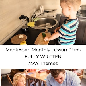 Montessori Lesson Plans Fully written MAY themes curriculum 4 weeks of  Step by Step Guide for Montessori Teachers Authentic Thorough AMS